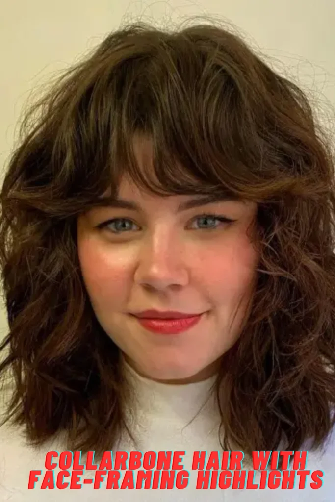 Collarbone Hair with Face-Framing Highlights