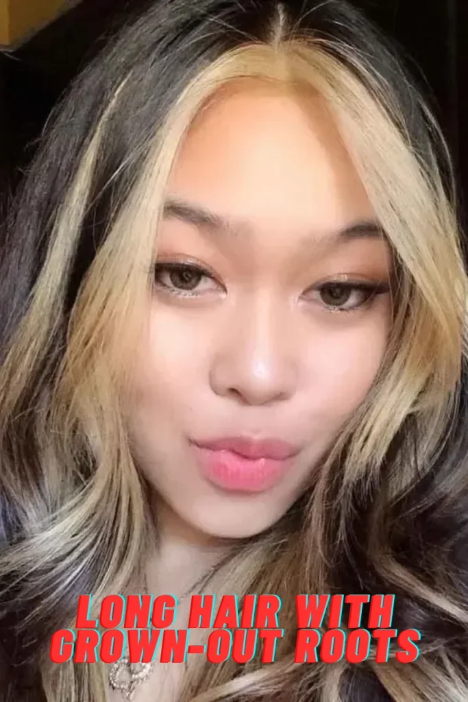 Long Hair with Grown-Out Roots