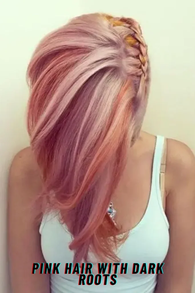 Pink Hair with Dark Roots
