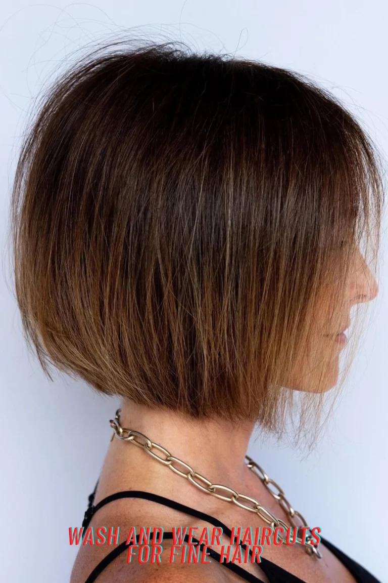 Wash And Wear Haircuts For Fine Hair
